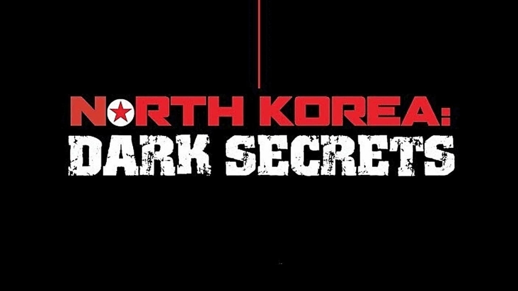 North Korea: Dark Secrets