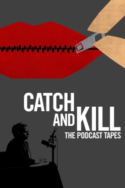 Catch and Kill: The Podcast Tapes