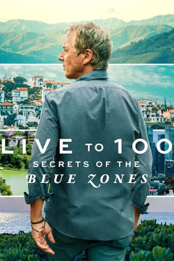 Live to 100: Secrets of the Blue Zones