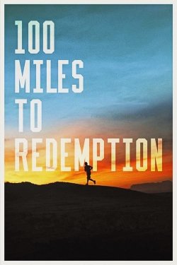 100 Miles to Redemption