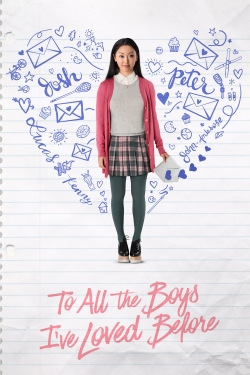 To All the Boys I've Loved Before